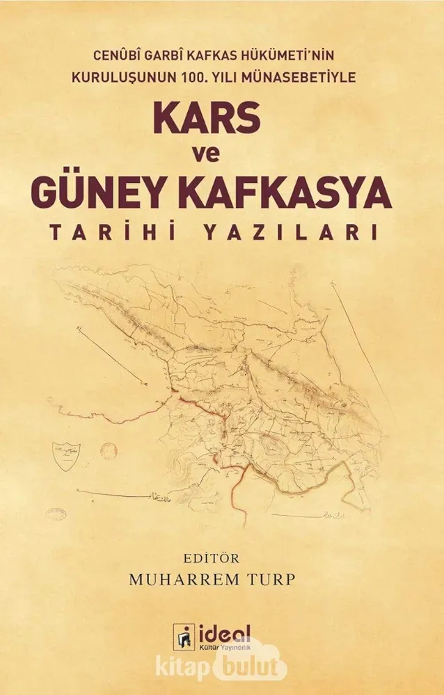 Kars ve Güney Kafkasya Tarihi Yazıları