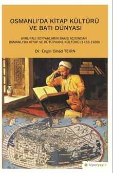 Osmanlı'da Kitap Kültürü ve Batı Dünyası