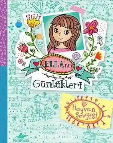 Ella’nın Günlükleri 3 - Hayvan Sevgisi