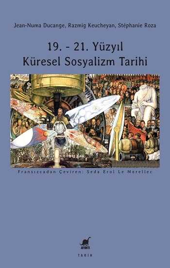 19. - 21. Yüzyıl Küresel Sosyalizm Tarihi