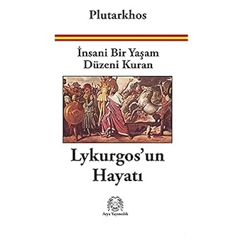 İnsani Bir Yaşam Düzeni Kuran Lykurgos'un Hayatı