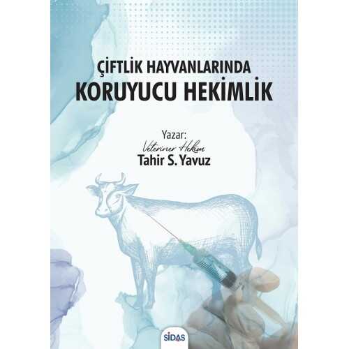 Çiftlik Hayvanlarında Koruyucu Hekimlik — Tahir Selçuk Yavuz