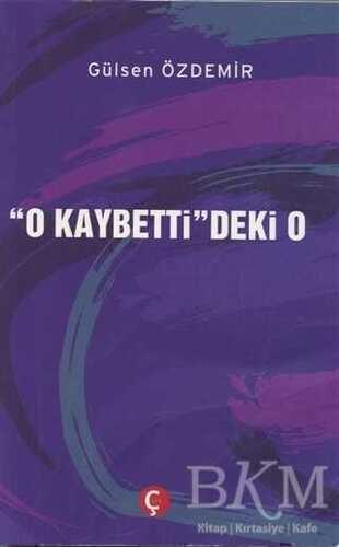 "O Kaybetti"deki O