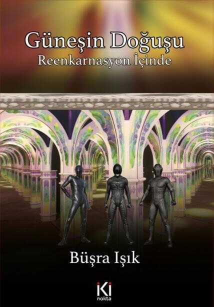 Güneşin Doğuşu: Reenkarnasyon İçinde