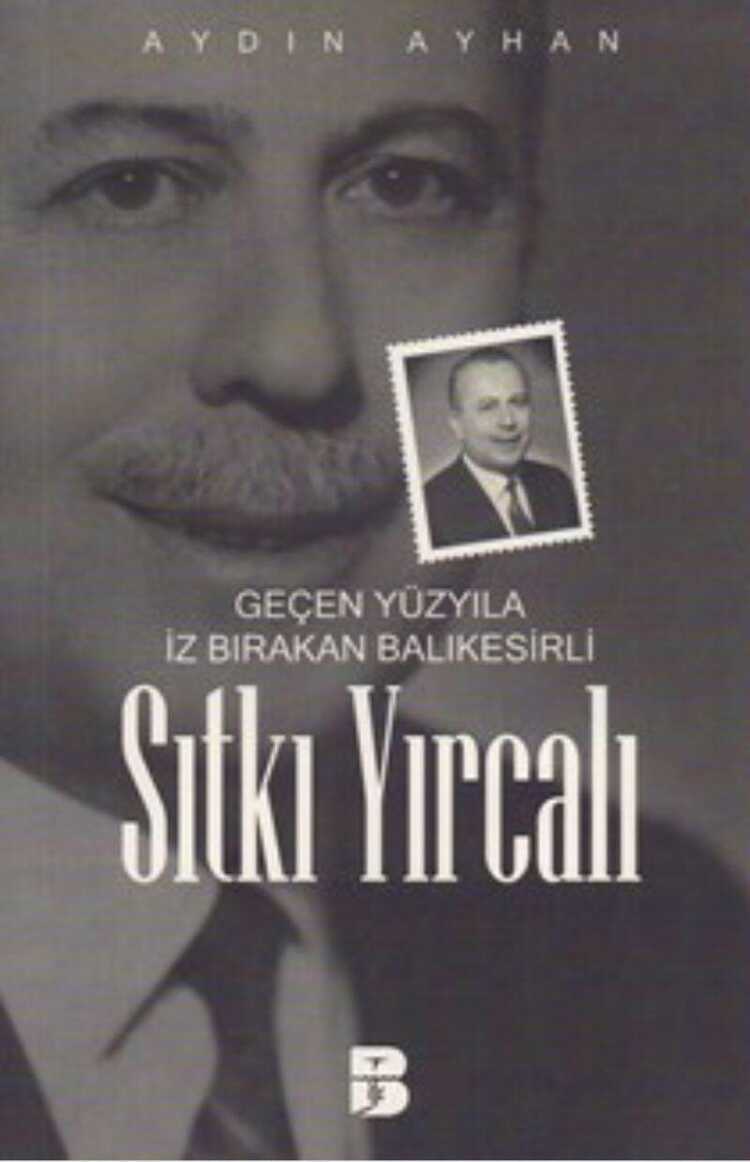 Geçen Yüzyıla İz Bırakan Balıkesirli Sıtkı Yırcalı