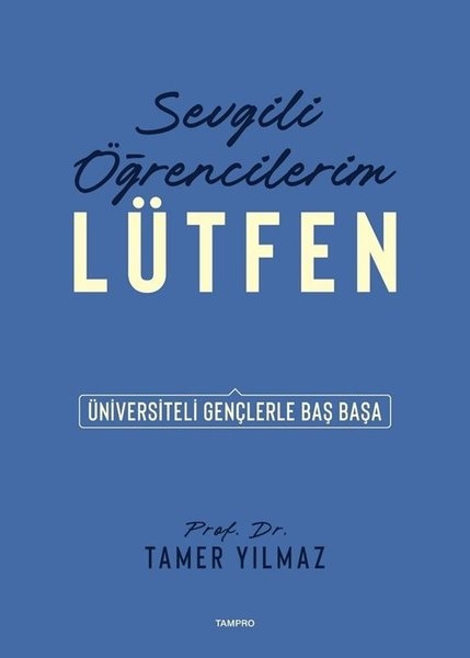 Sevgili Öğrencilerim Lütfen