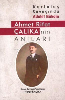 Ahmet Rifat Çalıka'nın Anıları