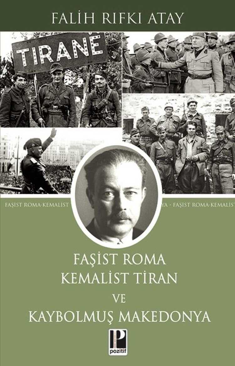 Faşist Roma, Kemalist Tiran ve Kaybolmuş Makedonya