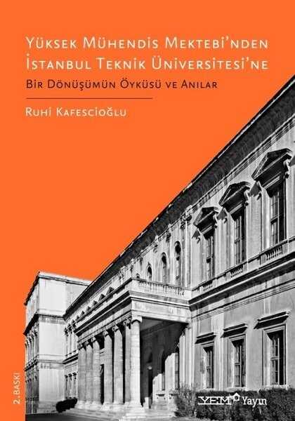 Yüksek Mühendis Mektebi'nden İstanbul Teknik Üniversitesi'ne