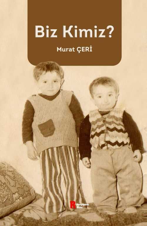 Biz Kimiz?