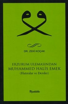 Erzurum Ulemasından Muhammed Halis Emek
