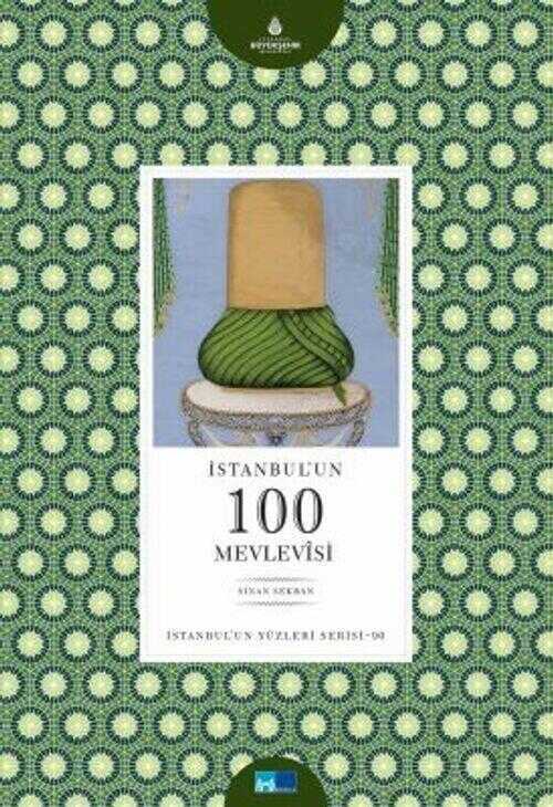 İstanbul'un 100 Mevlevisi