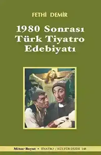 1980 Sonrası Türk Tiyatro Edebiyatı