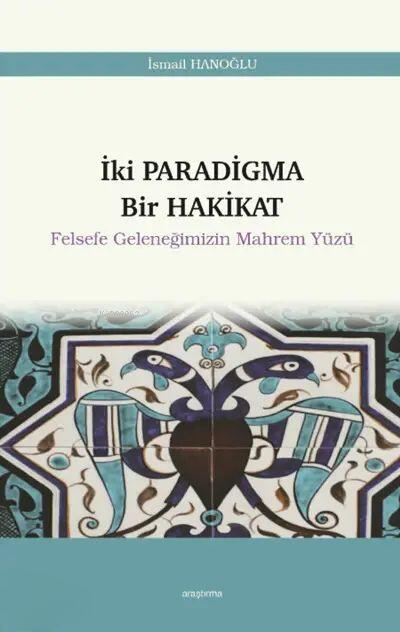 İki Paradigma Bir Hakikat