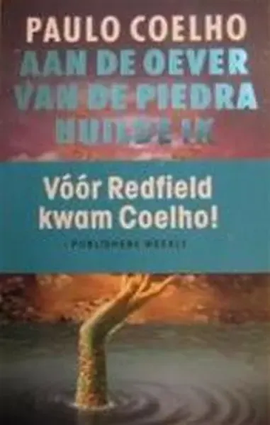 Aan de oever van de Piedra huilde ik