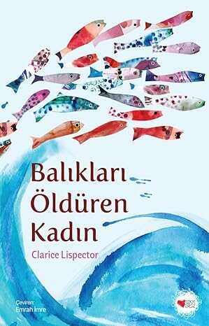 Balıkları Öldüren Kadın