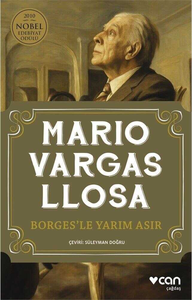 Borges’le Yarım Asır