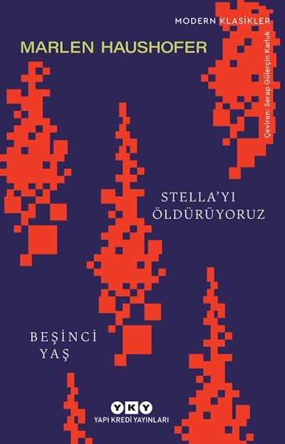 Stella'yı Öldürüyoruz - Beşinci Yaş