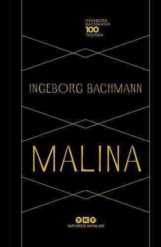 Malina  Ingeborg Bachmann 100 Yaşında