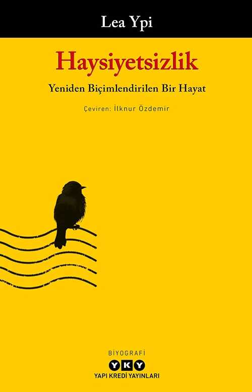 Haysiyetsizlik  Yeniden Biçimlendirilen Bir Hayat