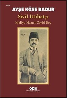 Sivil İttihatçı Maliye Nazırı Cavid Bey