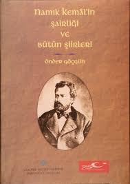 Namık Kemal’in Şairliği ve Bütün Şiirleri