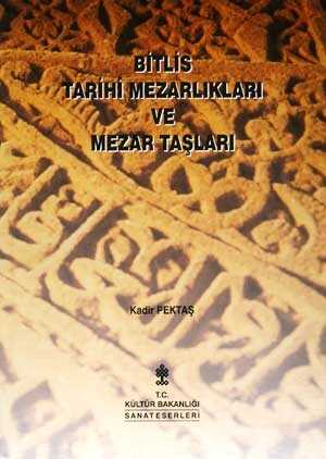 Bitlis Tarihi Mezarlıkları ve Mezar Taşları