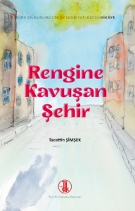 Rengine Kavuşan Şehir