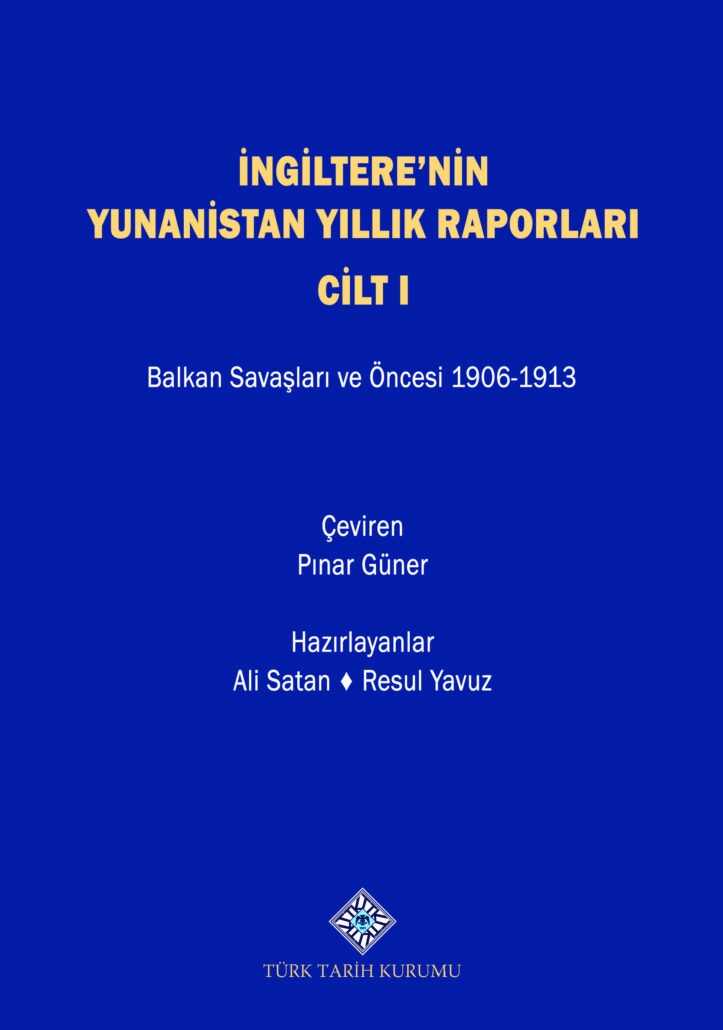 İngiltere'nin Yunanistan Yıllık Raporları Cilt I