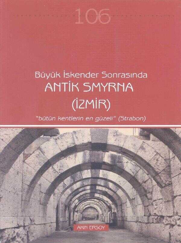 Büyük İskender Sonrasında Antik Smyrna (İzmir)
