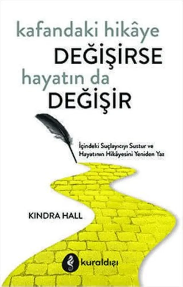 Kafandaki Hikâye Değişirse Hayatın da Değişir