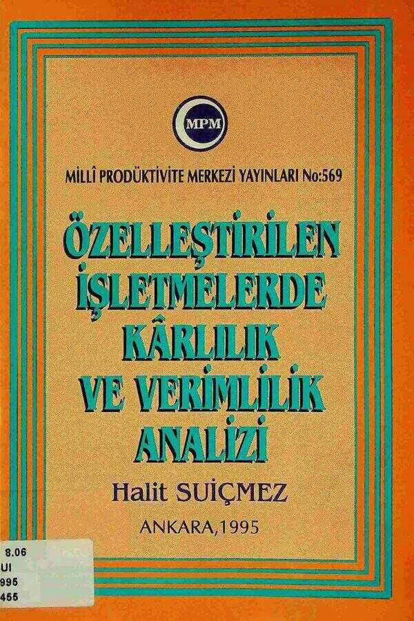 Özelleştirilen İşletmelerde Kârlılık ve Verimlilik Analizi