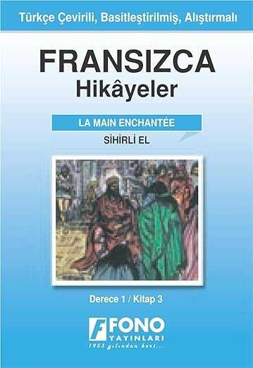 Fransızca Hikayeler Main Enchantée -Sihirli el