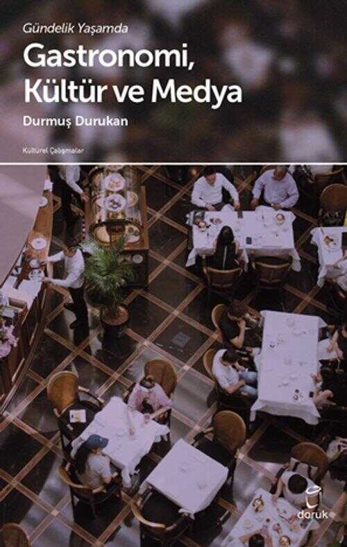 Gündelik Yaşamda Gastronomi, Kültür ve Medya