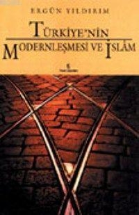 Türkiye'nin Modernleşmesi ve İslâm