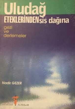 Uludağ Eteklerinden Sis Dağına