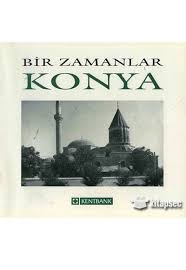 Bir Zamanlar Konya