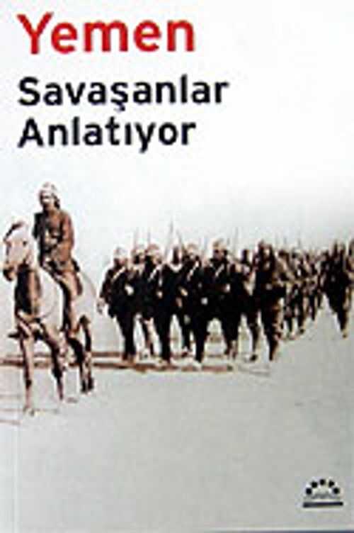 Yemen-Savaşanlar Anlatıyor