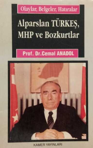 Alparslan Türkeş, Mhp ve Bozkurtlar