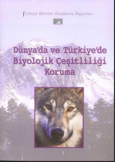 Dünya'da ve Türkiye'de Biyolojik Çeşitliliği Koruma