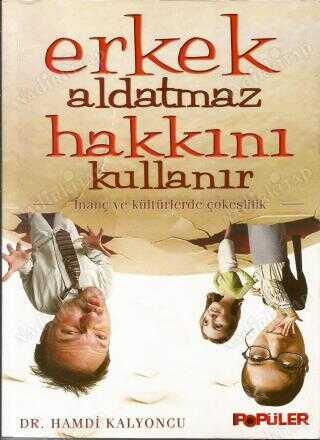 Erkek Aldatmaz Hakkını Kullanır