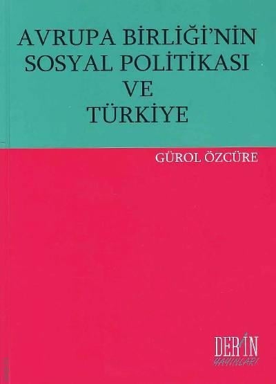 Avrupa Birliği'nin Sosyal Politikası ve Türkiye