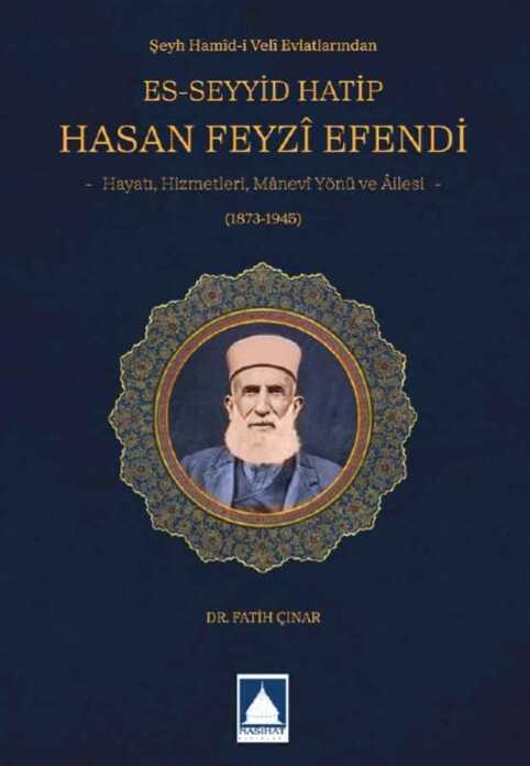 Es-Seyyid Hatip Hasan Feyzî Efendi