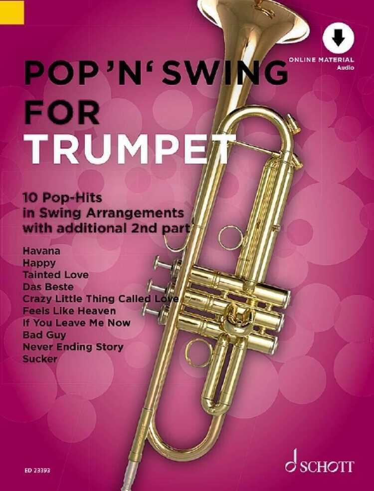 Uwe Bye : Pop 'n' Swing for Trumpet 12 Pop-hits in Swing Arrangements