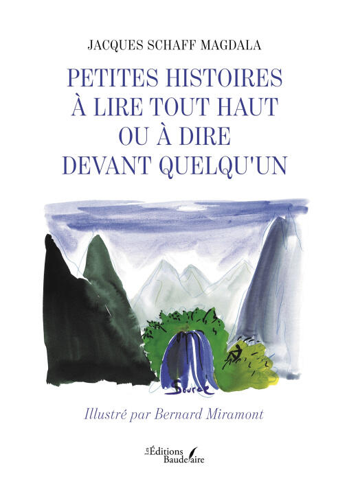 Petites histoires à lire tout haut ou à dire devant quelqu'un — Jacques Schaff MAGDALA