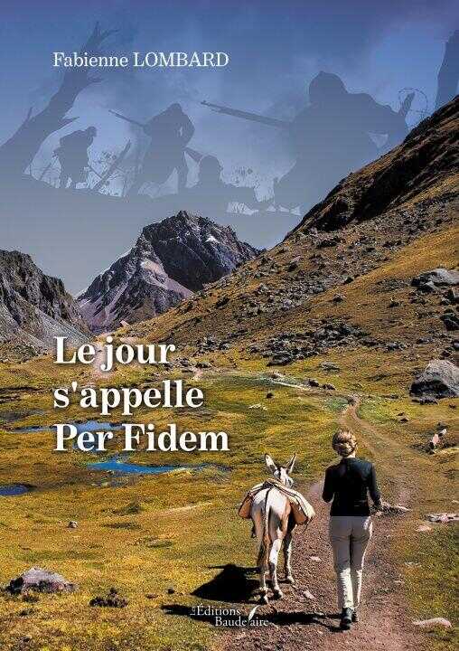 Le jour s'appelle Per Fidem — Fabienne LOMBARD