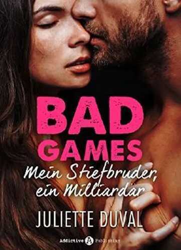 Bad Games - Mein Stiefbruder, ein Milliardär Schnupperkapitel