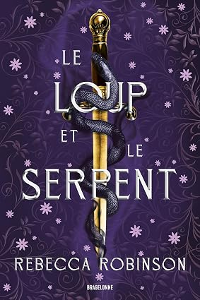 Le Loup et le Serpent — Rebecca Robinson