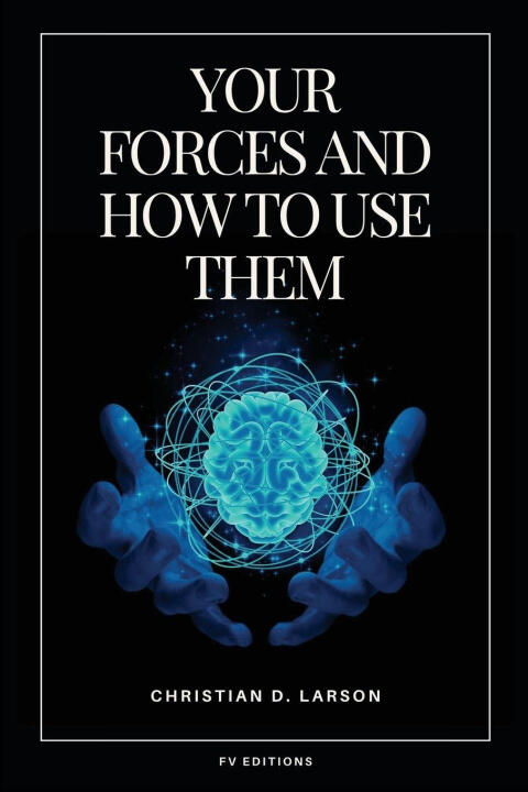 Your Forces and How to Use Them