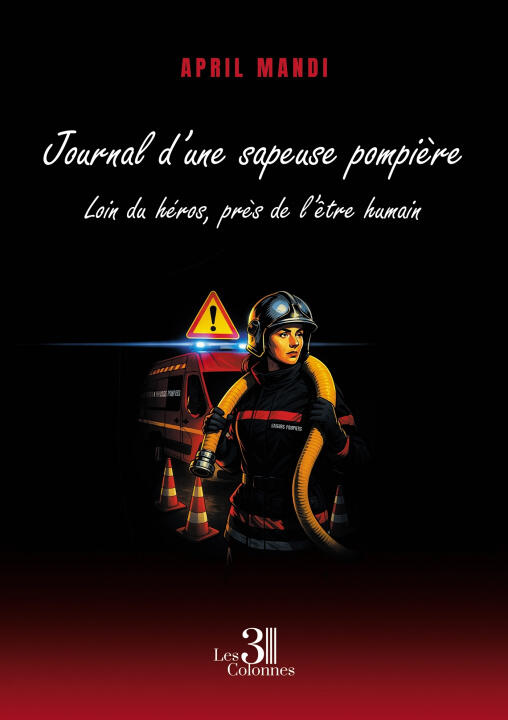 Journal d'une sapeuse pompière — April MANDI